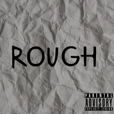 Rough | Boomplay Music