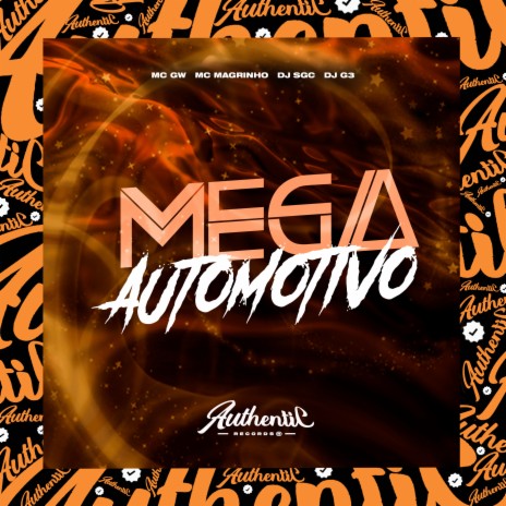 Mega Automotivo ft. Mc Magrinho, MC GW & DJ G3 | Boomplay Music