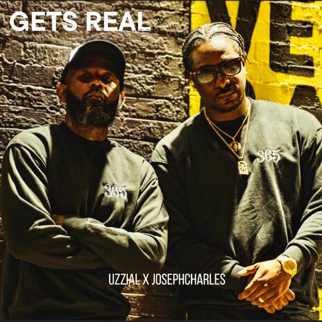 GETS REAL | Boomplay Music