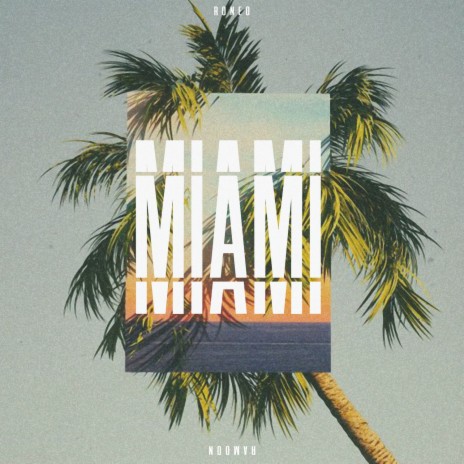 Miami ft. Ramoon | Boomplay Music