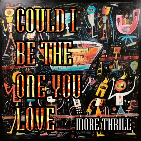 Could I Be the One You Love | Boomplay Music