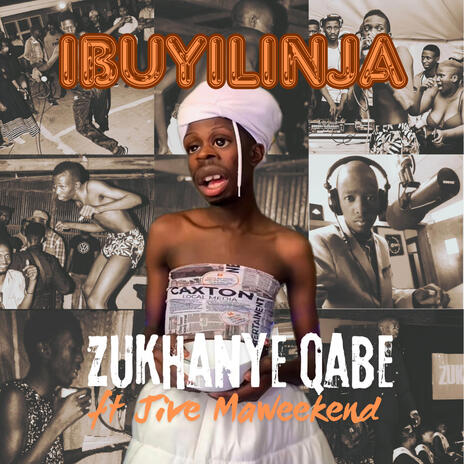 Ibuyilinja ft. Jive Maweekend | Boomplay Music