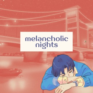 melancholic nights