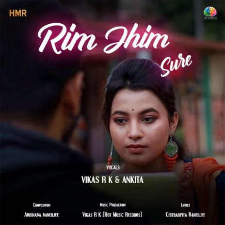 Rim Jhim Sure ft. Vikas Ranjan Karmakar | Boomplay Music