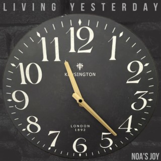 Living Yesterday lyrics | Boomplay Music