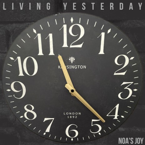 Living Yesterday | Boomplay Music