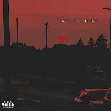 Pass The Blunt (Instrumental) | Boomplay Music