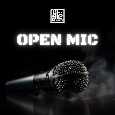 OPEN MIC | Boomplay Music