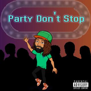 Party Don't Stop