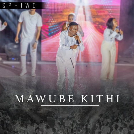 Mawube Kithi | Boomplay Music