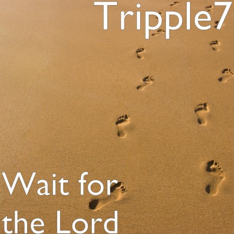 Wait for the Lord | Boomplay Music