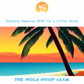 Relaxing Hawaiian BGM for a Coffee Break