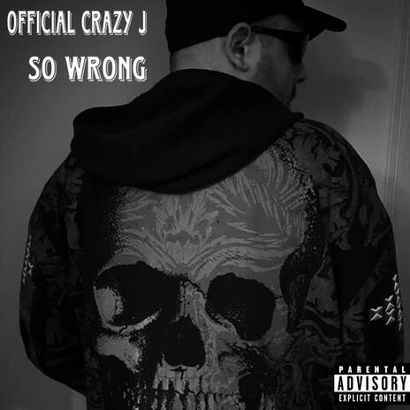 So Wrong | Boomplay Music