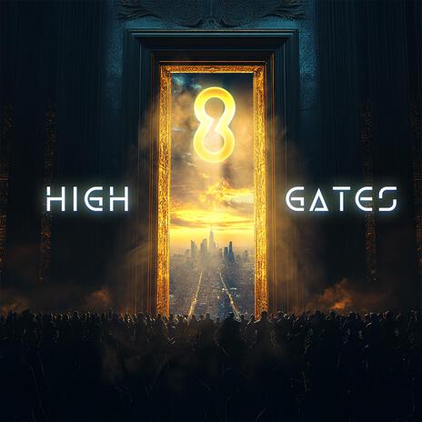 High Gates | Boomplay Music