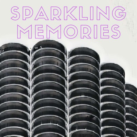 Sparkling Memories | Boomplay Music