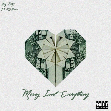 Money Isn't Everything ft. PG Brown | Boomplay Music