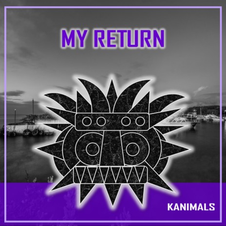 My Return | Boomplay Music