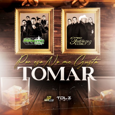 Por Eso No Me Gusta Tomar ft. Traviezoz De La Zierra | Boomplay Music