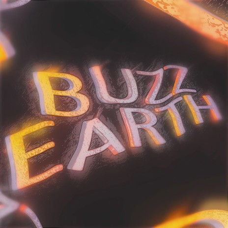 Buzz Earth | Boomplay Music