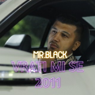 Vrati mi se (Mr.Black)