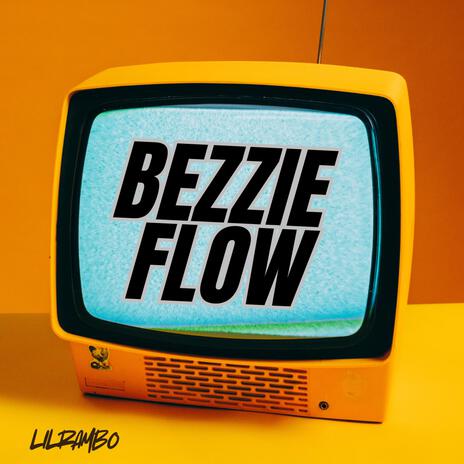 Bezzie Flow | Boomplay Music