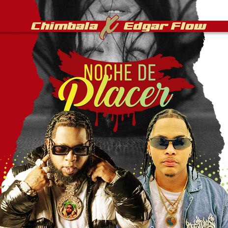 noche de placer ft. edgar flow | Boomplay Music