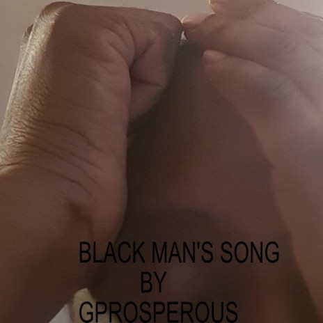 Black Man's Song | Boomplay Music