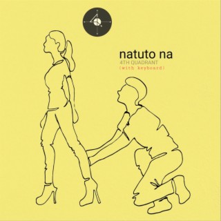 Natuto Na (With Keyboard) lyrics | Boomplay Music