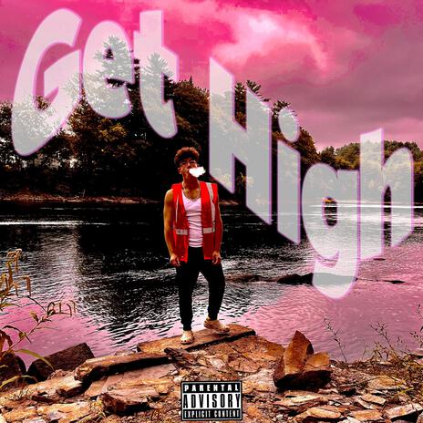 Get High | Boomplay Music