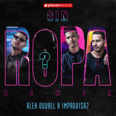 Sin Ropa Remix (with Improvisa2) | Boomplay Music