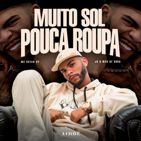 Muito Sol, Pouca Roupa ft. JS o Mão de Ouro | Boomplay Music