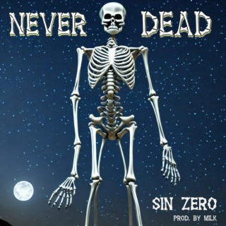 NEVER DEAD lyrics | Boomplay Music