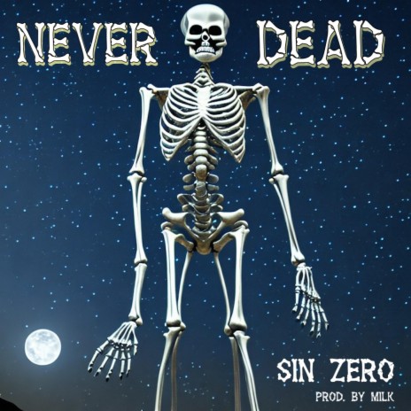 NEVER DEAD