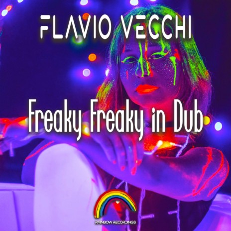 Freaky Freaky In Dub | Boomplay Music