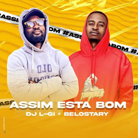 Assim Esta Bom ft. Belostary | Boomplay Music