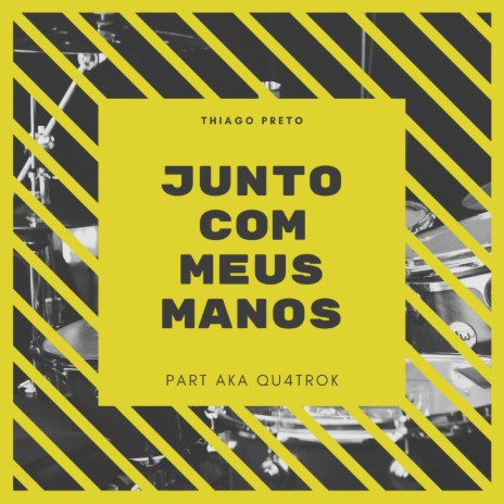 Junto Com Meus Manos ft. Aka Qu4trok | Boomplay Music