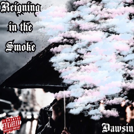 Reigning in the Smoke | Boomplay Music