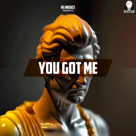 You Got Me | Boomplay Music