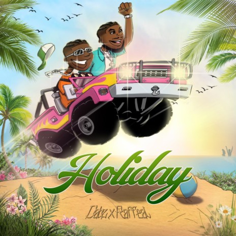 Holiday ft. RAFFEAL | Boomplay Music