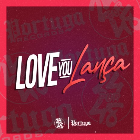 Love You Lança ft. DJ GORDINHO DA VF, MC ARCANJO & MC Krapula | Boomplay Music