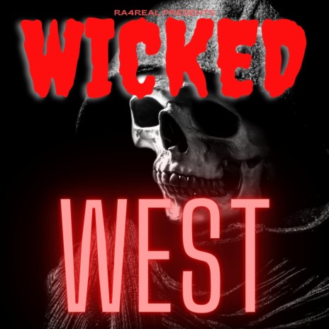 Wicked West ft. Ghetto Made crew | Boomplay Music