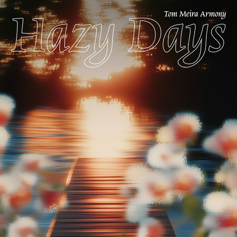 Hazy Days | Boomplay Music