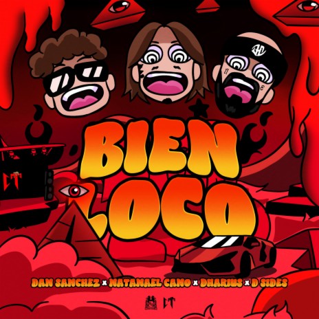 Bien Loco ft. Natanael Cano, Dharius & D-Sides