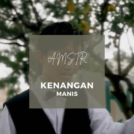 Kenangan Manis | Boomplay Music