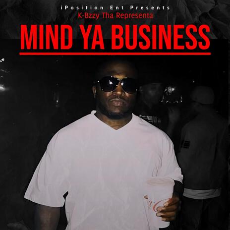 MIND YA BUSINESS | Boomplay Music