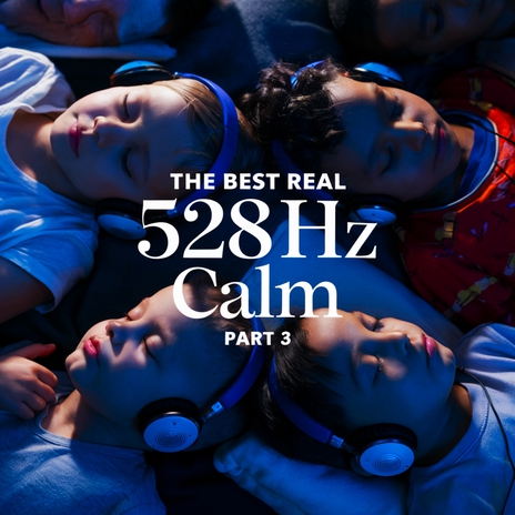 The Best 528 Hz Calm 38