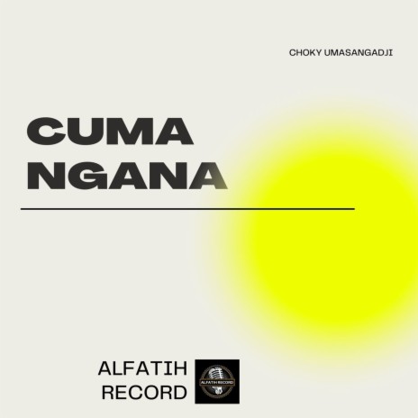 Cuma Ngana | Boomplay Music