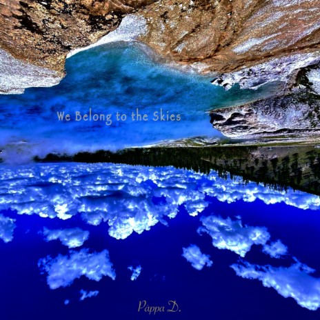We Belong to the Skies | Boomplay Music