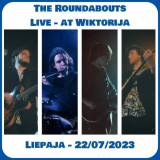 The Roundabouts - LIVE at Wiktorija, Liep ā ja 22 / 07 / 2023