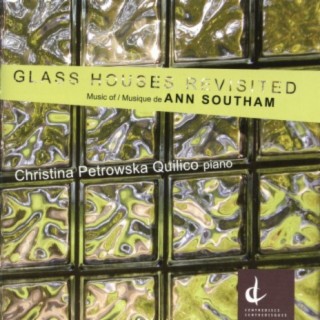 Glass Houses Revisited: Music of Ann Southam